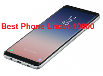 Best Phone under 10000
