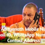 Yogi Adityanath Mobile Number, Email ID, Phone, WhatsApp Number, Contact Address