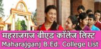Maharajganj B.Ed. College List