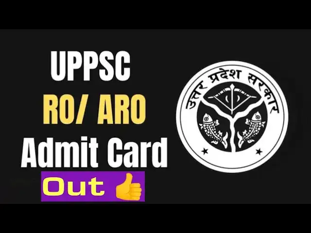 UPPSC RO ARO Admit Card 2024 Out