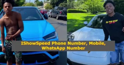 IShowSpeed Phone Number, Mobile, WhatsApp Number